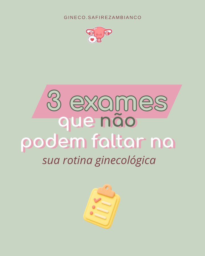 Publicação: três exames que não podem faltar na rotina ginecológica